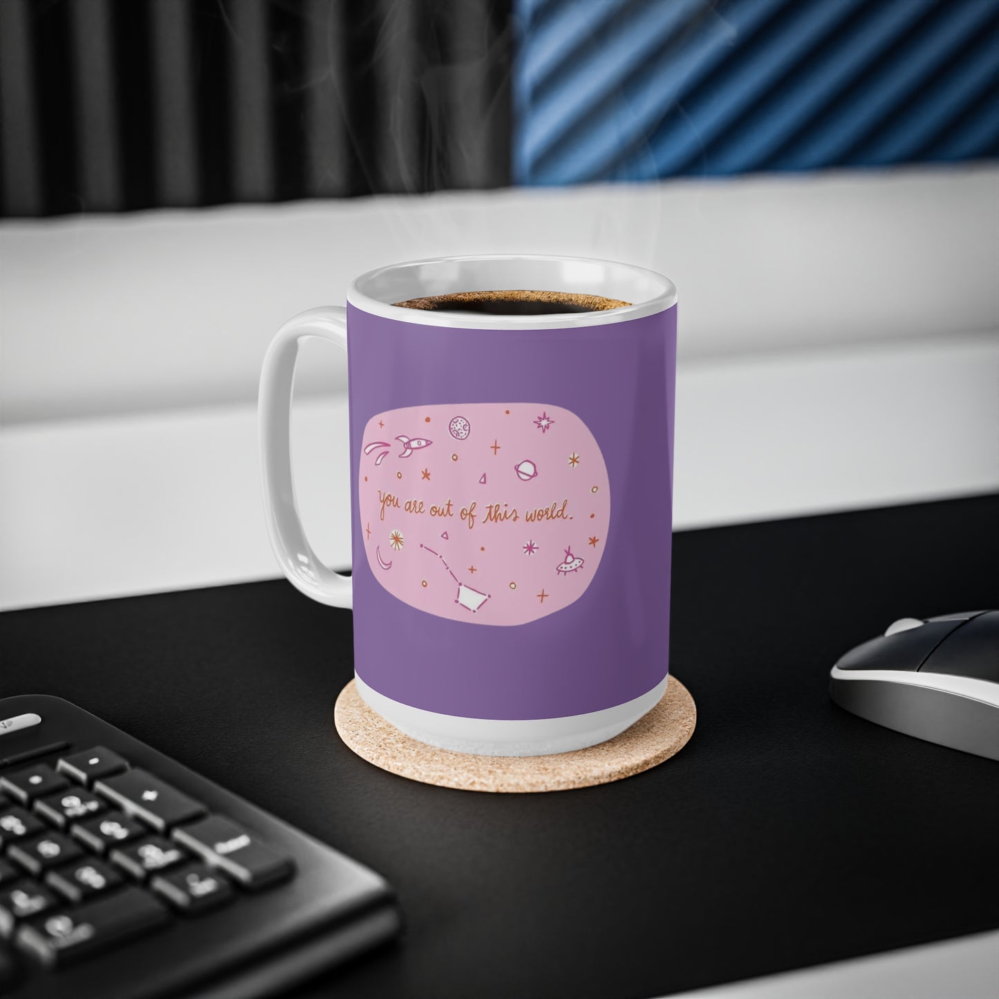 Ceramic Mugs, 11oz, 15oz  You Are Out Of This World Design