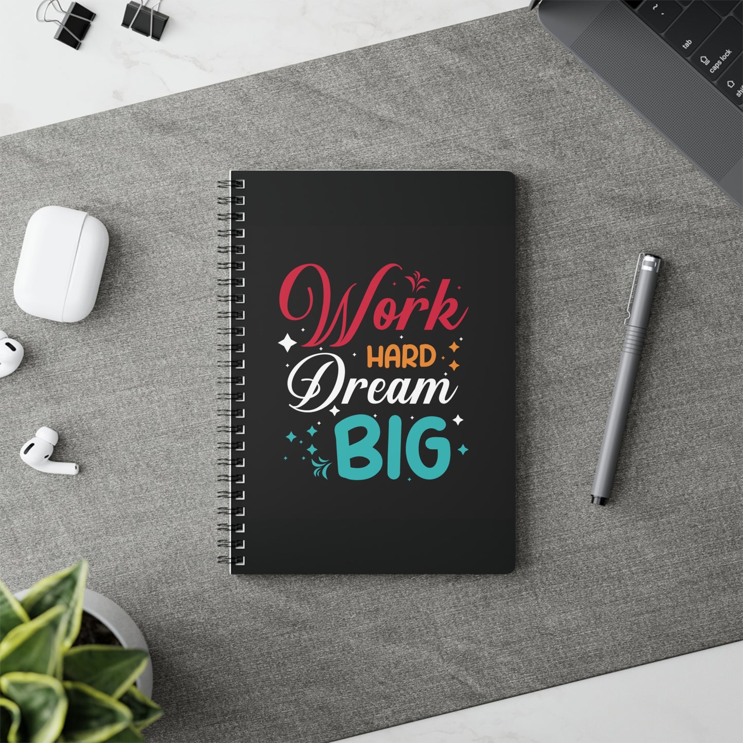 Softcover Notebook Journal Work Hard Dream BIG Design