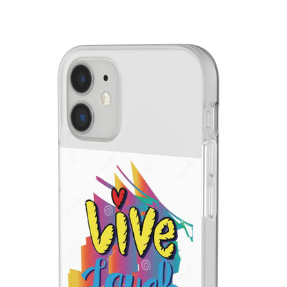 Phone Case Flexi Shock Absorbent Live Laugh Love Design