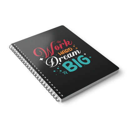 Softcover Notebook Journal Work Hard Dream BIG Design