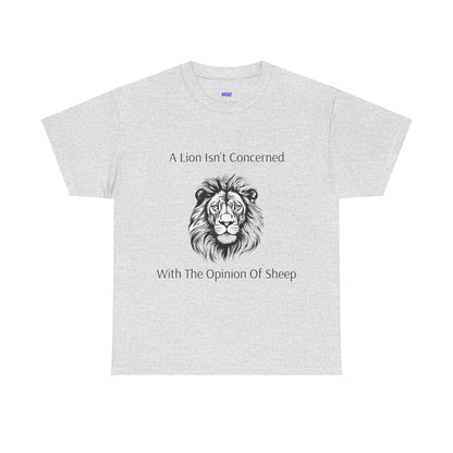 T-shirt Heavy Cotton Tee Unisex 'A Lion Isn't Concerned With The Opinion Of Sheep' design