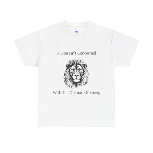 T-shirt Heavy Cotton Tee Unisex 'A Lion Isn't Concerned With The Opinion Of Sheep' design