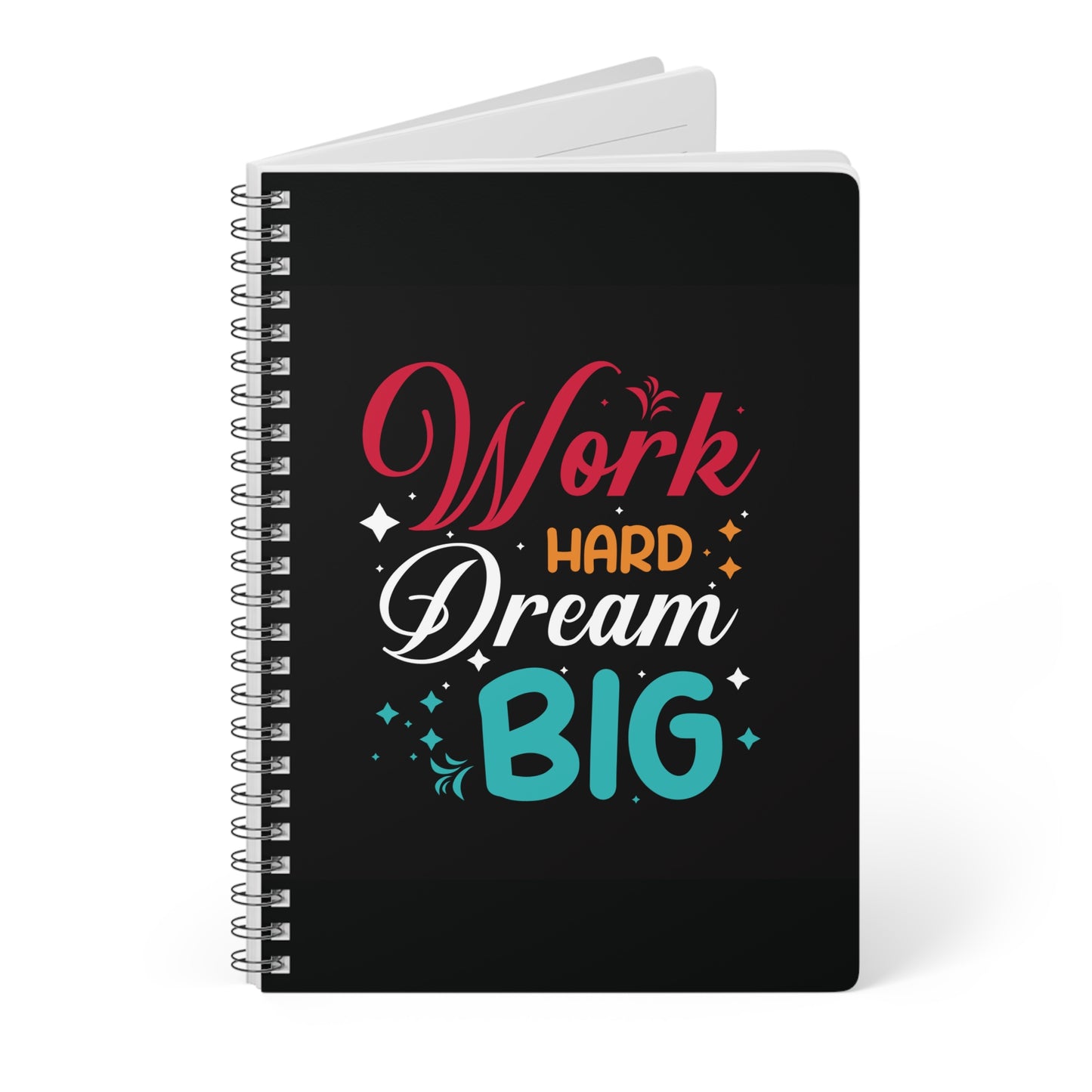 Softcover Notebook Journal Work Hard Dream BIG Design