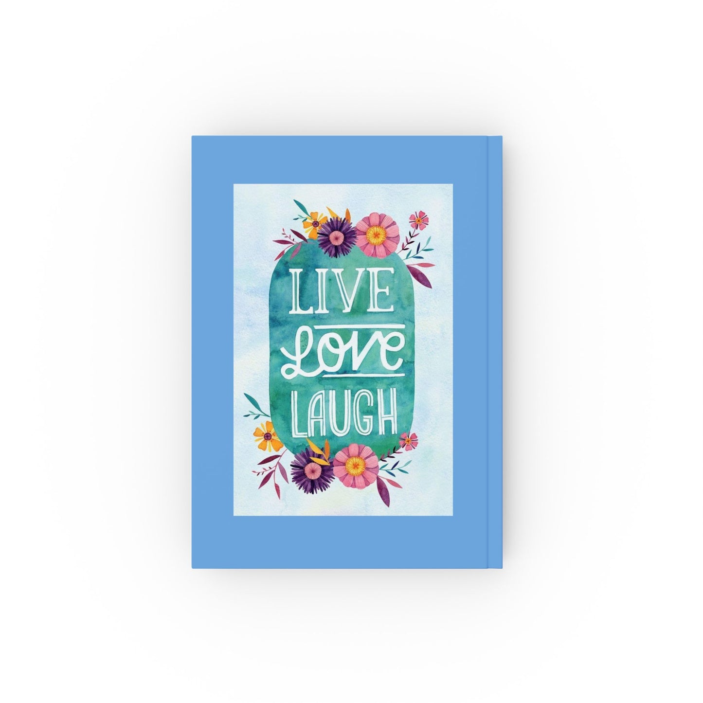 Hard Backed Live Love Laugh Journal